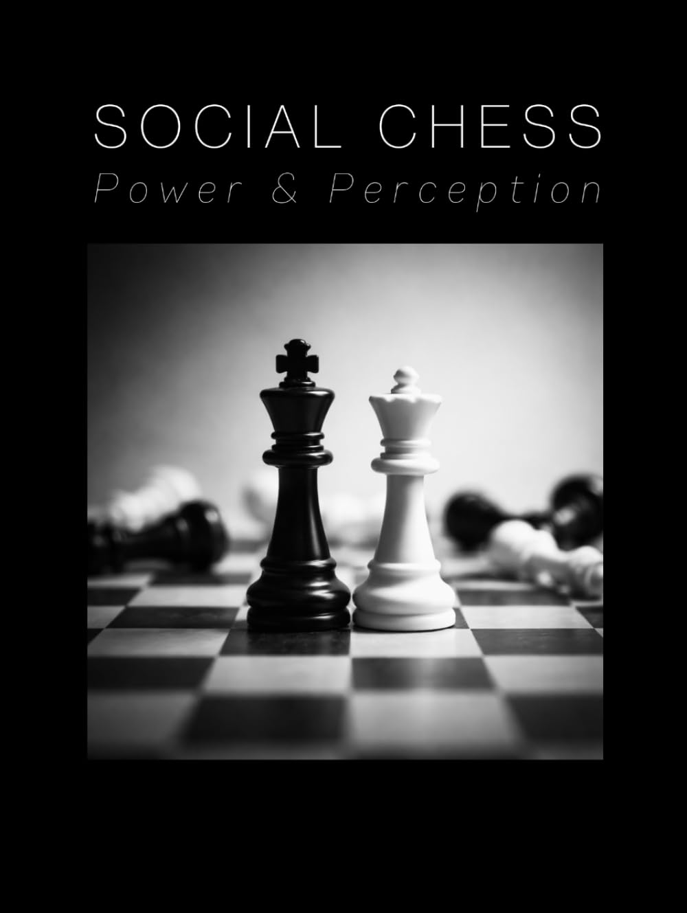 Social Chess: Power and Perception (The Luxx Coffee Table Book Collection)