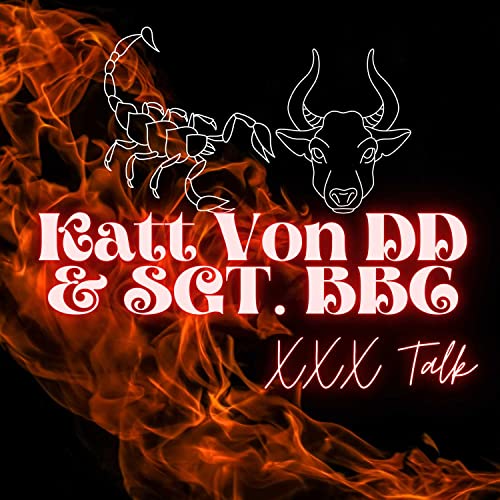 Katt Von DD & SGT BBC XXX Talk : Katt Von DD SGT BBC: Amazon.in