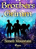  Simeli Mountain (Grimm\'s Fairy Tales Book 142) (English Edition)