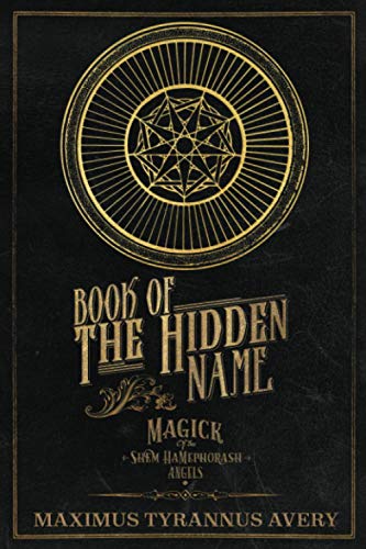 Télécharger Book of the Hidden Name - Magick of the Shem HaMephorash Angels livre En ligne