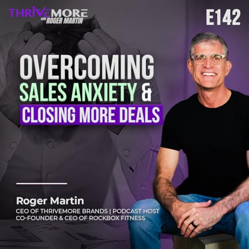 E142: Mastering Sales Without the Sleaze: Boosting Profits by Transforming Beliefs | #Thrivemore cover art