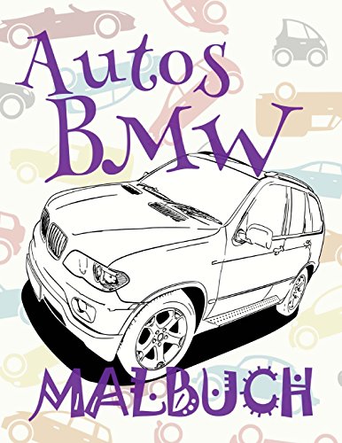 ✌ Autos BMW ✎ Malbuch Autos ✎ Malbuch Jungs ✍ Malbuch Langeweile: ✎ Cars BMW ~ Cars Colori ✌ Autos BMW ✎ Malbuch Autos ✎ Malbuch Jungs ✍ Malbuch Langeweile: ✎ Cars BMW ~ Cars Colori