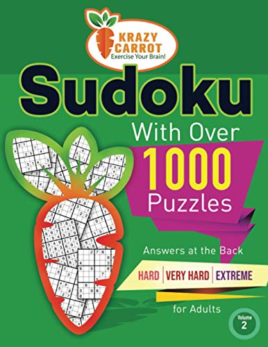 Sudoku With Over 1000 Puzzles: Answers at the Back – Hard, Very Hard and Extreme Levels – For Adults – Value Edition - Volume 2 (Sudoku with Over 1000 ... from Very Easy to Extreme - 6 Volumes)