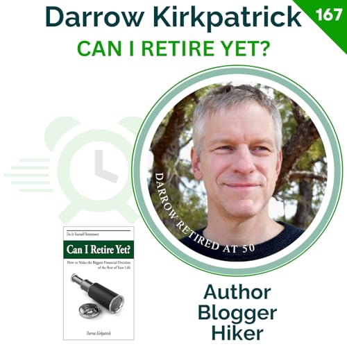 Reached FIRE At 50👉🏻 And Here’s Why He Still Keeps Climbing | Darrow Kirkpatrick | 167 cover art