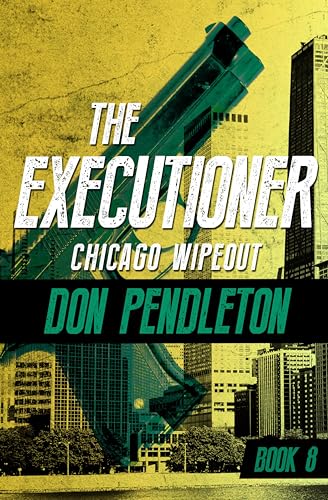 Chicago Wipeout (The Executioner Book 8)
