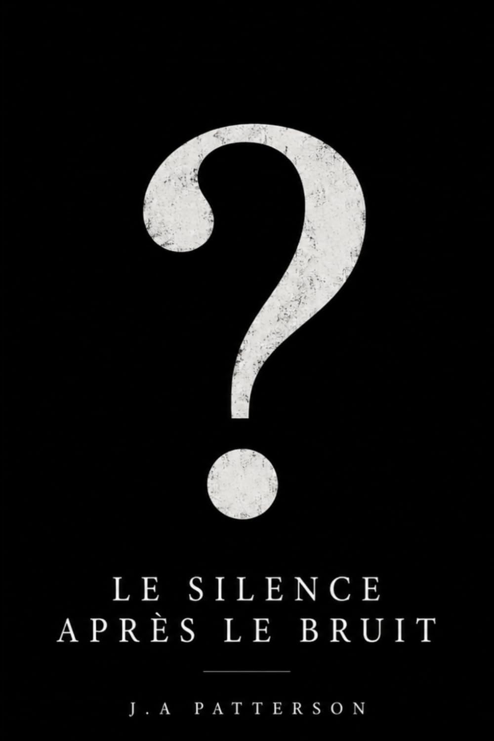 Le silence après le bruit