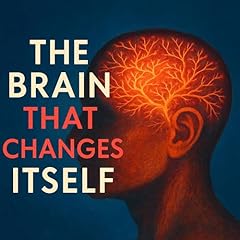 Summary: The Brain That Changes Itself Audiolibro Por Stream Readers arte de portada
