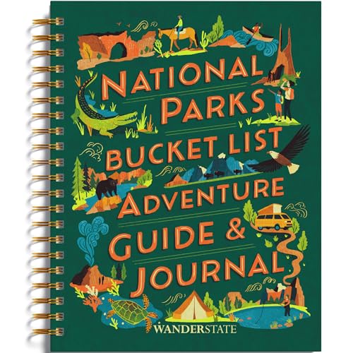 National Parks Bucket List Adventure Guide & Journal: Your Way to Explore America's National Parks & Document Your Adventures for a Lifetime! (Planner, Travel Guide, Journal, Passport Stamp Book)