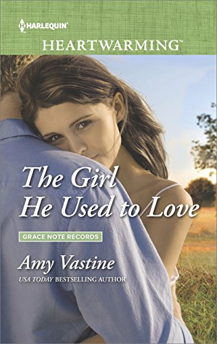 The Girl He Used to Love: A Clean Romance – An Uplifting Second Chance Story Set on a Horse Ranch (Grace Note Records Book 1)