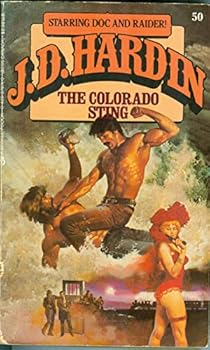 The Colorado Sting: 2 (J.D. Hardin, No 50) - Book #50 of the Raider