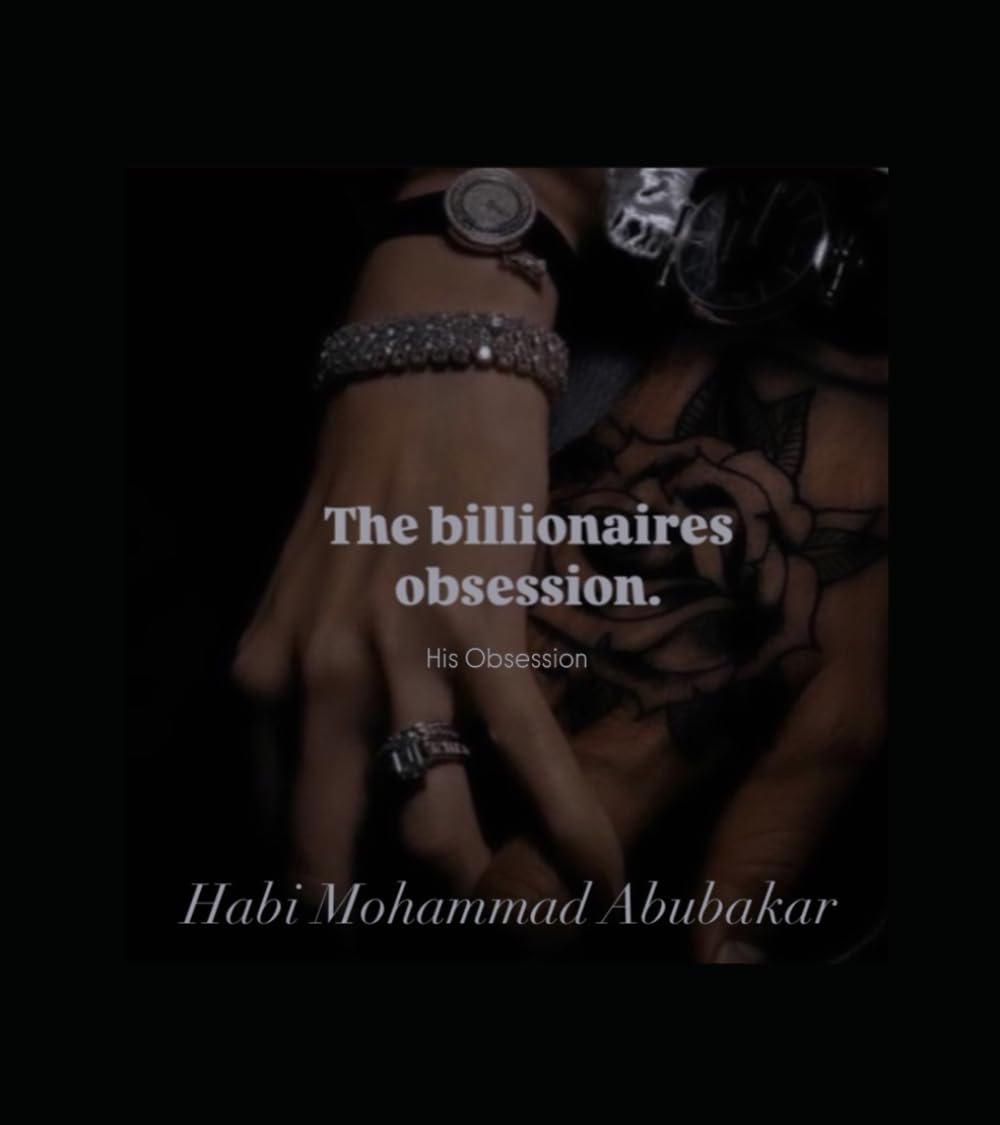 The Billionaires Obsession.: His obsession.