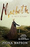 Macbeth: A True Story