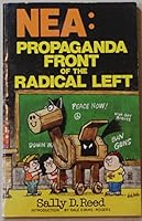 NEA: Propaganda Front of the Radical Left B000H0EYKA Book Cover