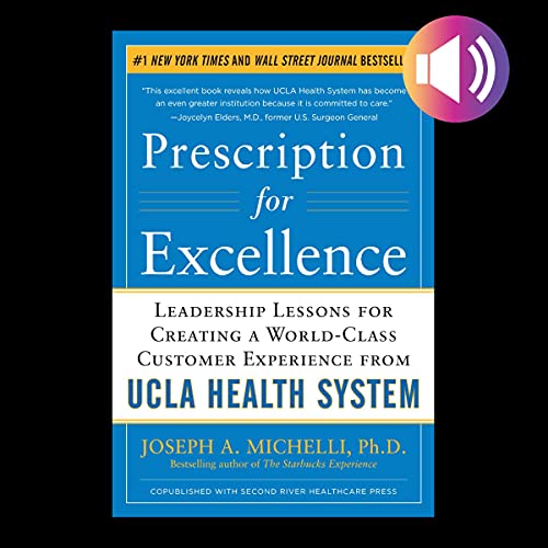 Prescription for Excellence by Joseph A. Michelli episode artwork