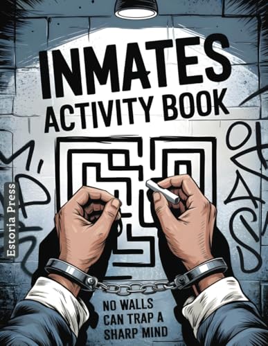 Inmates Activity Book: Funny Jail Gifts for Men & Women | Perfect Addition to Inmate Care Packages to Send to Incarcerated Loved Ones or Friends in Prison