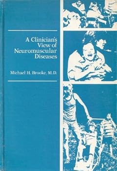 A Clinician's View of Neuromuscular Diseases