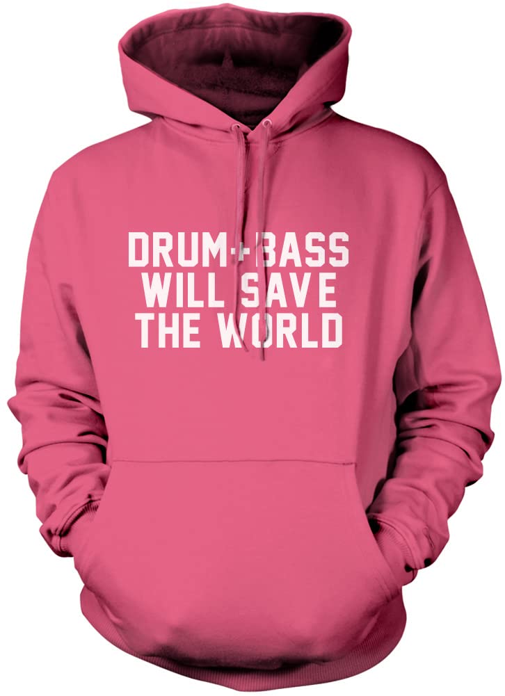 Drum and Bass Will Save The World Unisex Hoodie - Pink Large