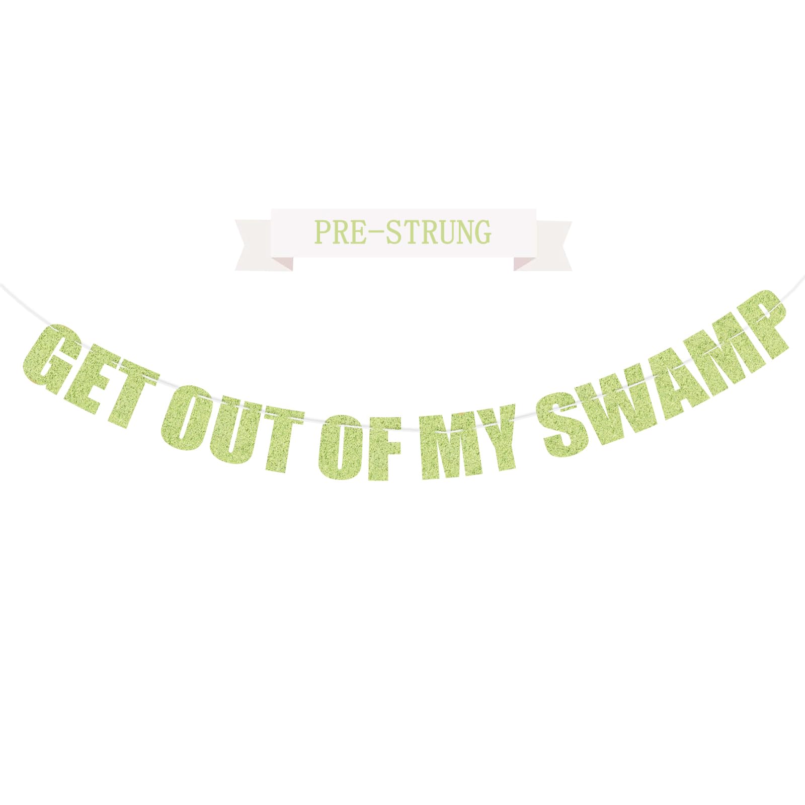 Pre-Strung Party Decorations Get out of my Swamp Bunting Banner Green Glitter Birthday Funny Housewarming Party Decor