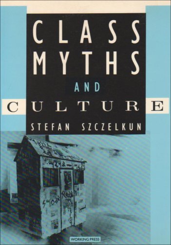 Class Myths And Culture