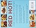 Red Hot! A Cook's Encyclopedia of Fire and Spice: With over 400 recipes from India, the Caribbean, Mexico, Africa, Thailand, and all the spiciest corners of the World.