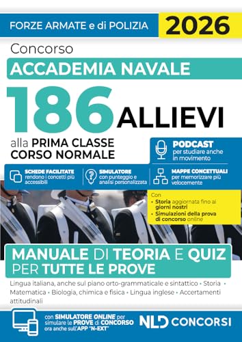 Concorso Accademia Navale 186 allievi prima classe corso normale. Manuale di teoria e quiz per tutte le prove 2026. Con espansione online