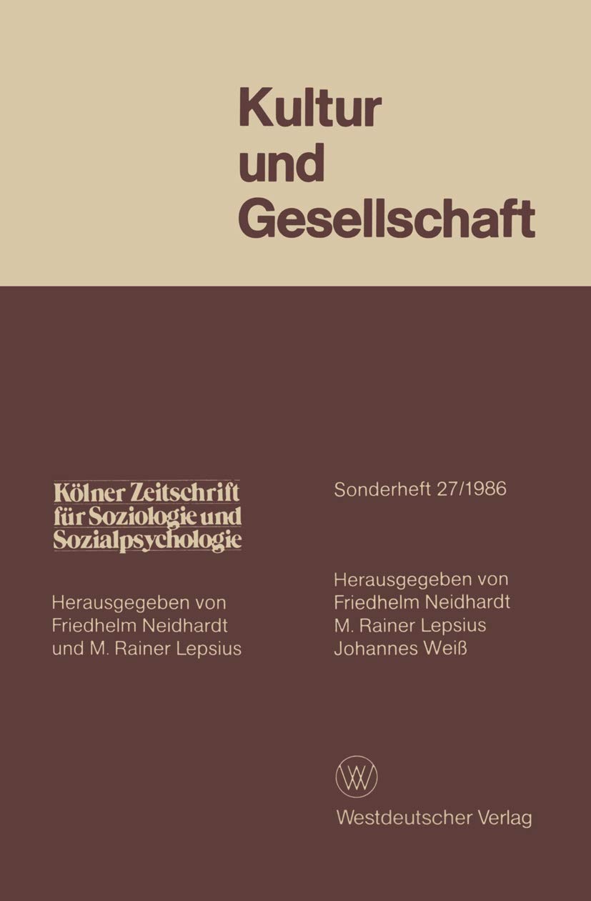 Kölner Zeitschrift für Soziologie und Sozialpsychologie, Sonderheft 27: Kultur und Gesellschaft