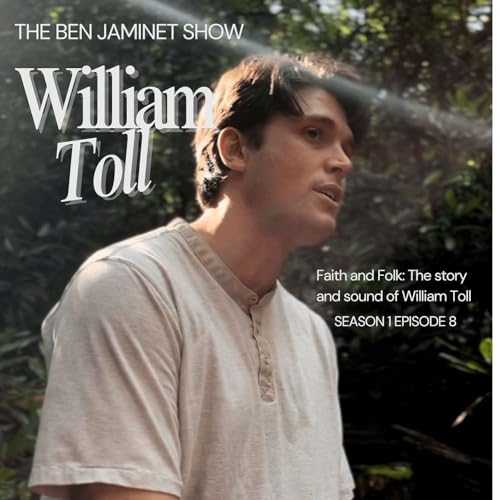 #13 - William Toll - A pioneer in the newest genre of christian music: christian-folk