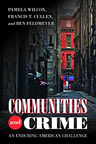 Communities and Crime: An Enduring American Challenge (Urban Life, Landscape and Policy)