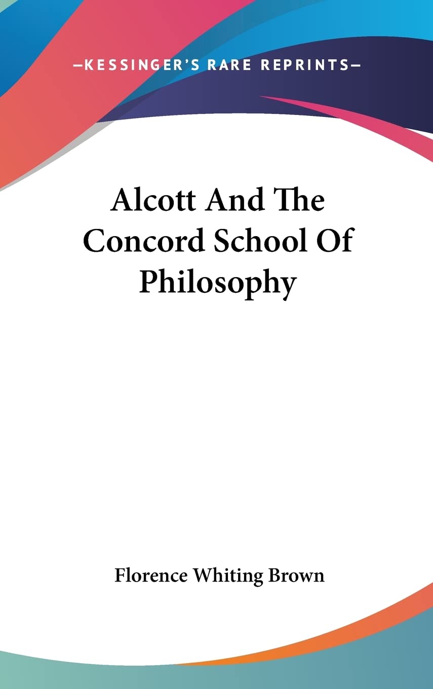 Alcott And The Concord School Of Philosophy