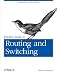 Packet Guide to Routing and Switching: Exploring the Network Layer