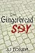 The Gingerbread Spy: WW2 spy thriller (The Black Orchestra Book 4)