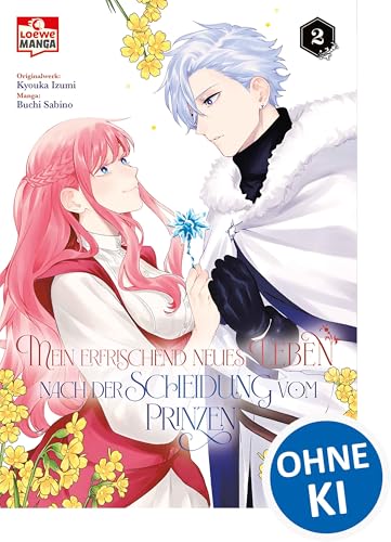 Mein erfrischend neues Leben nach der Scheidung vom Prinzen 02: Einzigartiges neues Fantasy-Abenteuer über eine verborgene Gabe und eine neue Liebe - Wohlfühl-Manga für gemütliche Lesestunden