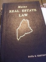 Maine real estate law, B0006CF5V6 Book Cover