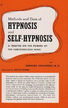 Paperback Methods and Use of Hypnosis and Self-Hypnosis Book