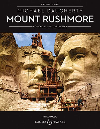 Mount Rushmore for Chorus and Orchestra: Choral Score
