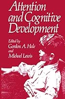 Attention and Cognitive Development 0306402343 Book Cover