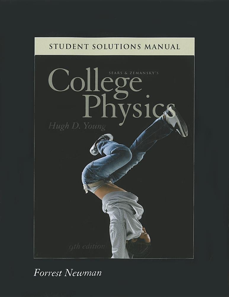 Student Solutions Manual for College Physics