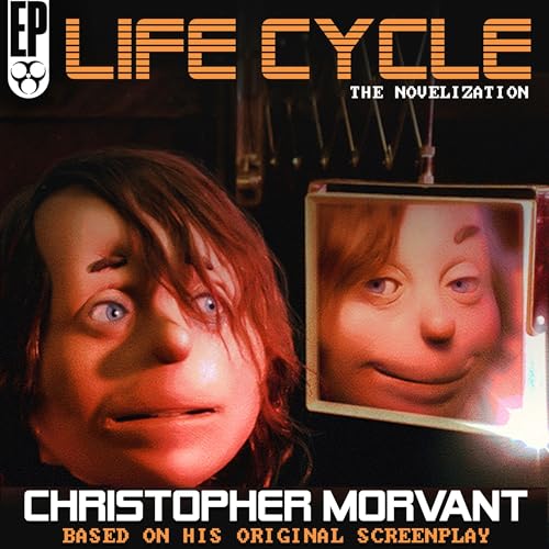 Life Cycle: The Novelization by Christopher Morvant episode artwork