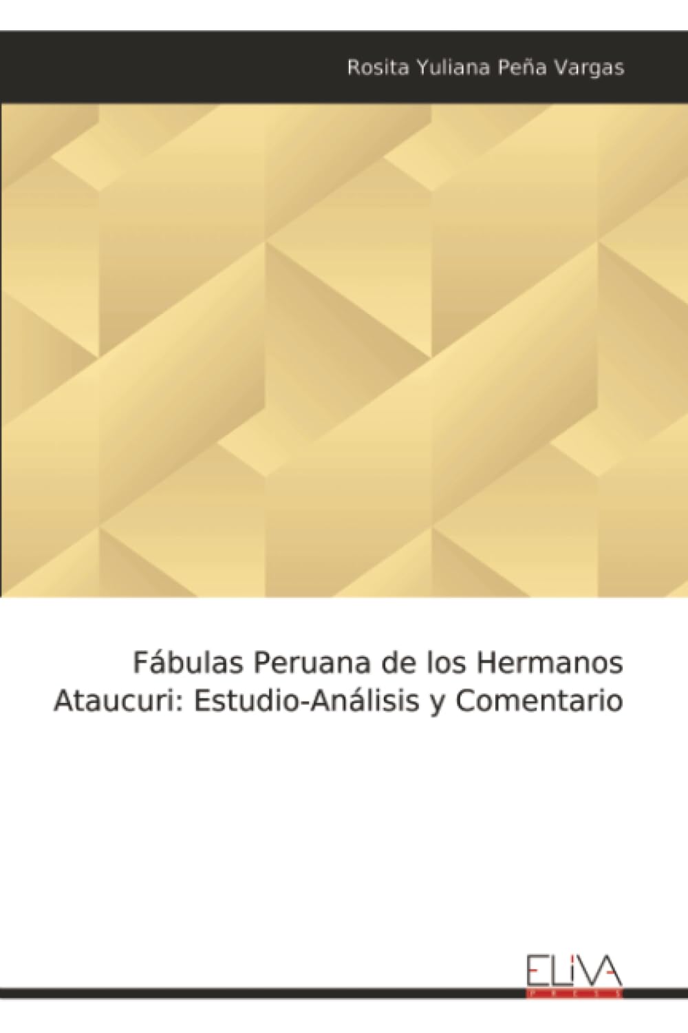 Fábulas Peruana de los Hermanos Ataucuri: Estudio-Análisis y Comentario