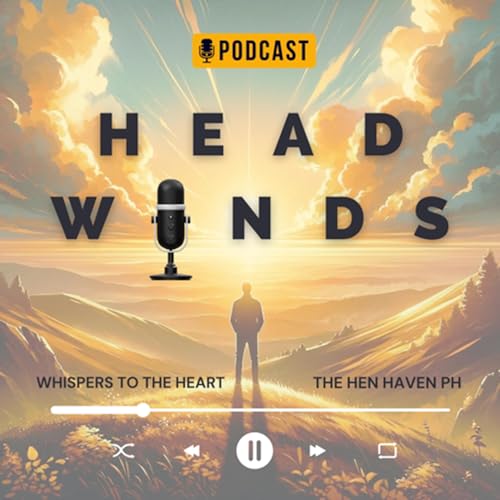Reflections After Season 1 of Headwinds: Whispers to the Heart