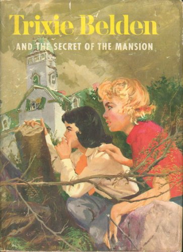 Trixie Belden and the Secret of the Mansion B0018DTTWS Book Cover