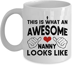 Funny Mug This is what An Awesome Nanny Looks Like Coffee Mug Gifts From Daughter, Son - Nanny Love Cute Mugs Ceramic Present For Mom, Her, Women - Mother's Day, Birthday, Christmas Cup Gifts 11 Oz