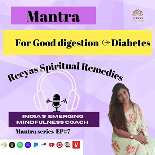 Mantra for good digestion - Diabetes / constipation mantra series #Ep7