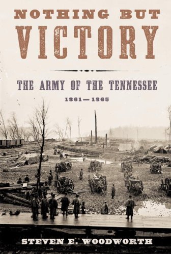Nothing but Victory: The Army of the Tennessee, 1861-1865 (Vintage Civil War Library)