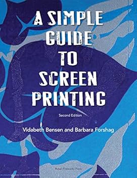 Paperback A Simple Guide to Screen Printing Book