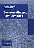 Externe und interne Fixateursysteme