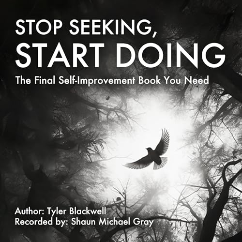 Tyler Blackwell - Stop Seeking, Start Doing episode artwork