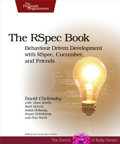 The RSpec Book: Behaviour Driven Development with RSpec: Behaviour Driven Development with Rspec, Cucumber, and Friends (The Facets of Ruby Series) view 2