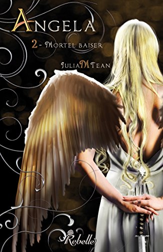 Angela : 2 - Mortel baiser