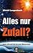 Produktbild Alles nur Zufall: Vom Urknall bis zu uns Menschen